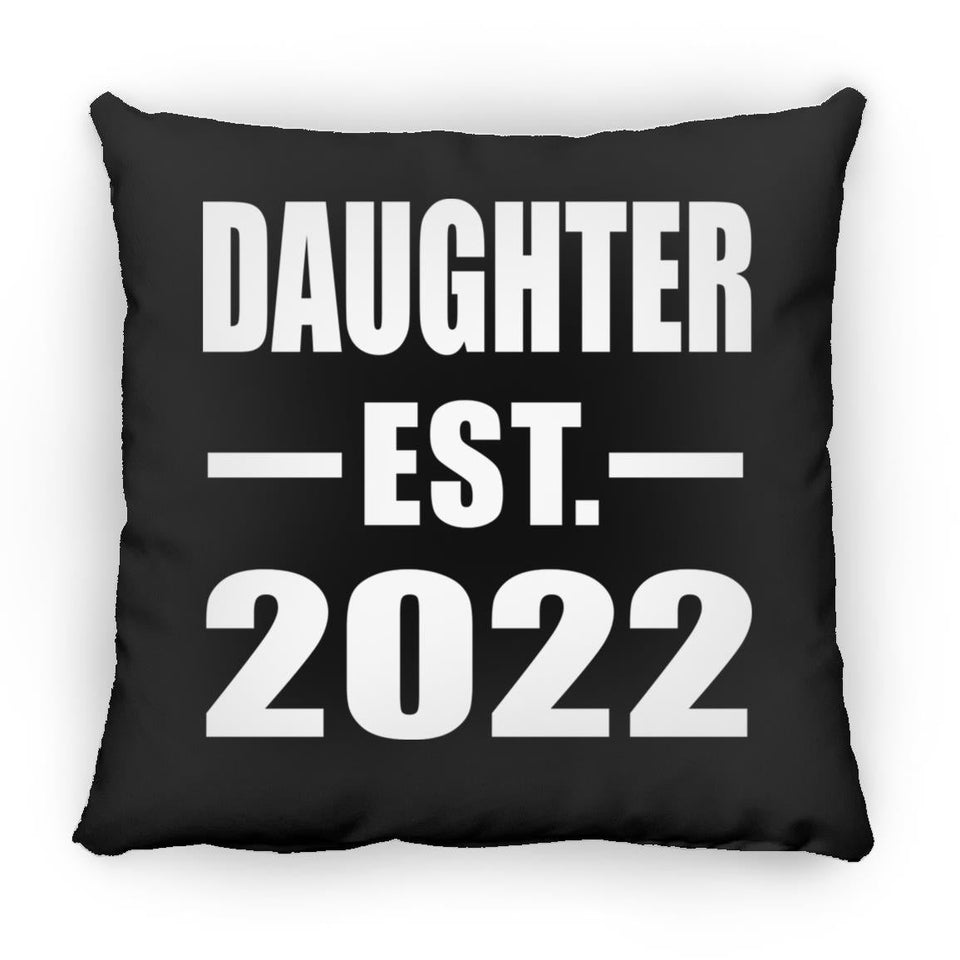 Daughter Established EST. 2022 - Throw Pillow Black
