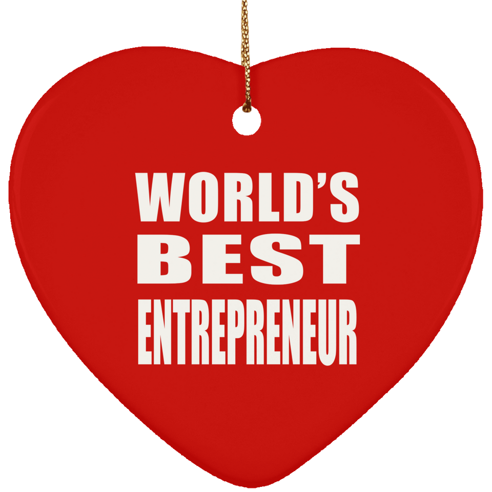 World's Best Entrepreneur - Heart Ornament