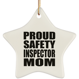 Proud Safety Inspector Mom - Star Ornament