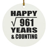 Happy 31st Anniversary Square Root of 961 Years & Counting - Circle Ornament