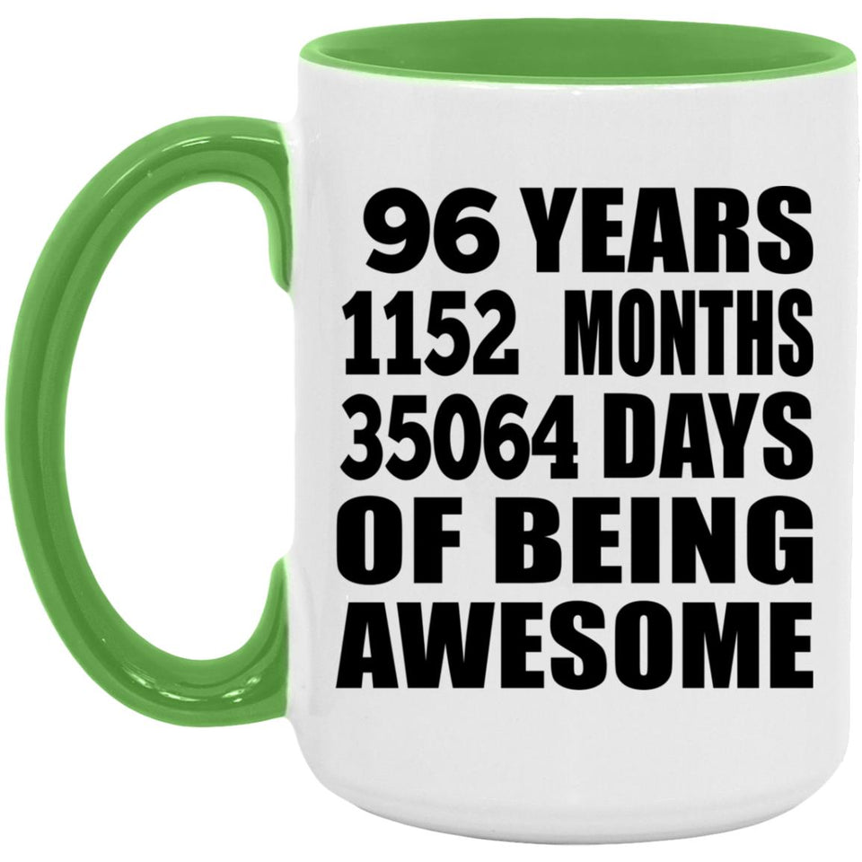 96th Birthday 96 Years 1152 Months 35064 Days Of Awesome - 15oz Accent Mug Green