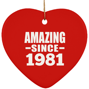 43rd Birthday Amazing Since 1981 - Heart Ornament