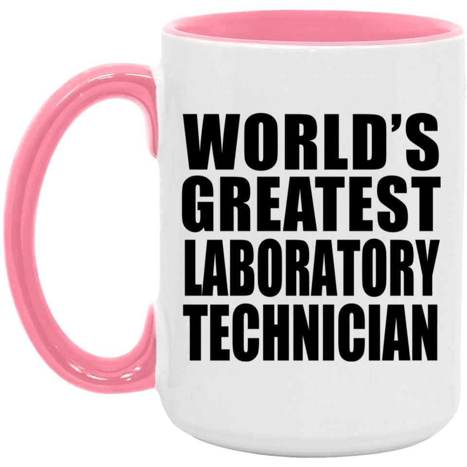 World's Greatest Laboratory Technician - 15oz Accent Mug Pink