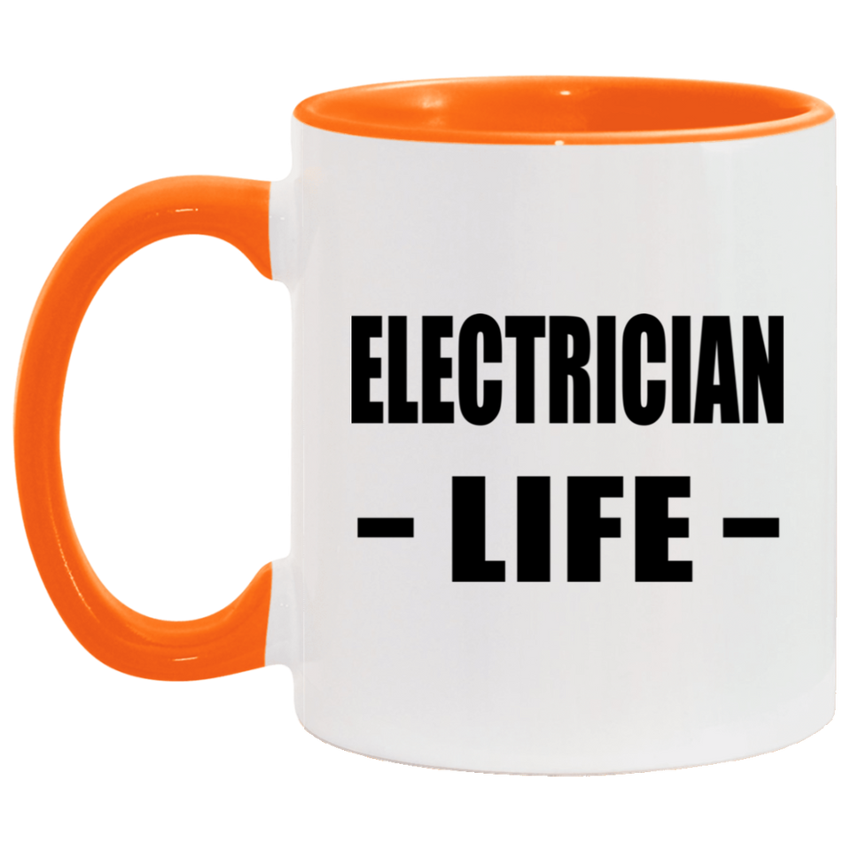 Electrician Life - 11oz Accent Mug Orange