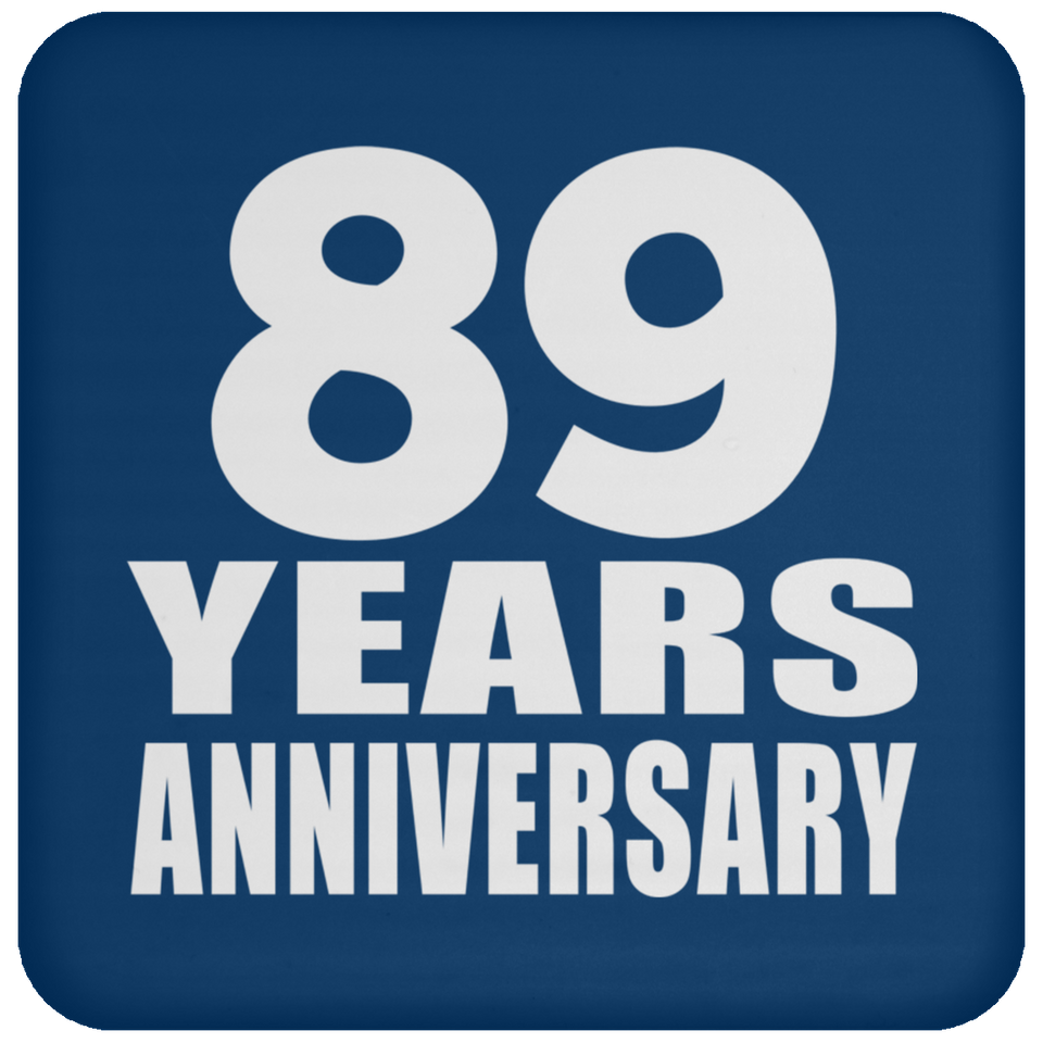 89th Anniversary 89 Years - Drink Coaster