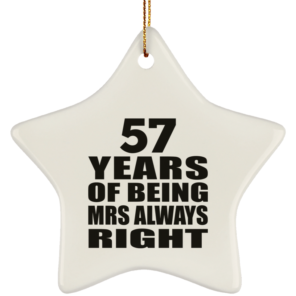 57th Anniversary 57 Years of Being Mrs Always Right - Star Ornament