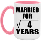 2nd Anniversary Married For Square Root of 4 Years - 15oz Accent Mug Pink