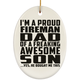 Proud Fireman Dad Of Awesome Son - Oval Ornament