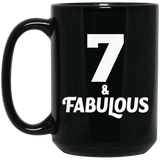 7th Birthday 7 & Fabulous - 15oz Coffee Mug Black