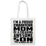 Proud Chauffeur Mom Of Awesome Son - Tote Bag White