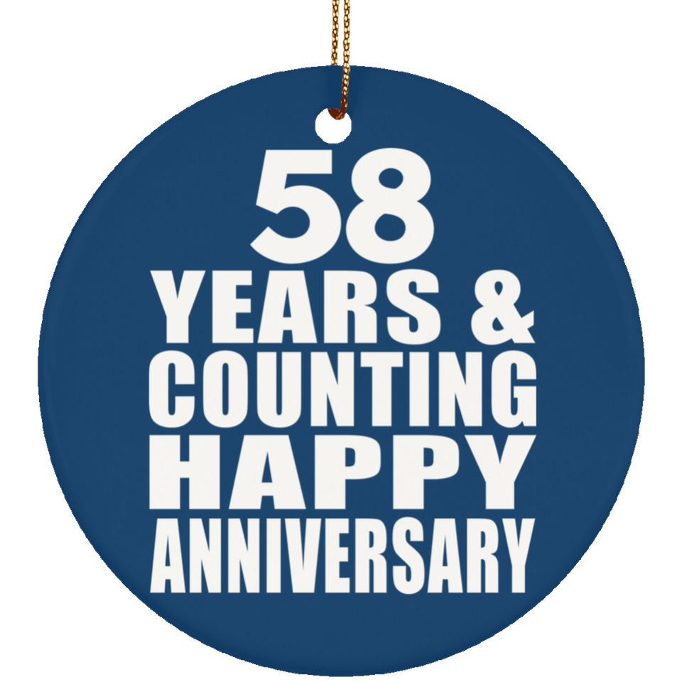 Happy 58th Anniversary 58 Years & Counting - Circle Ornament