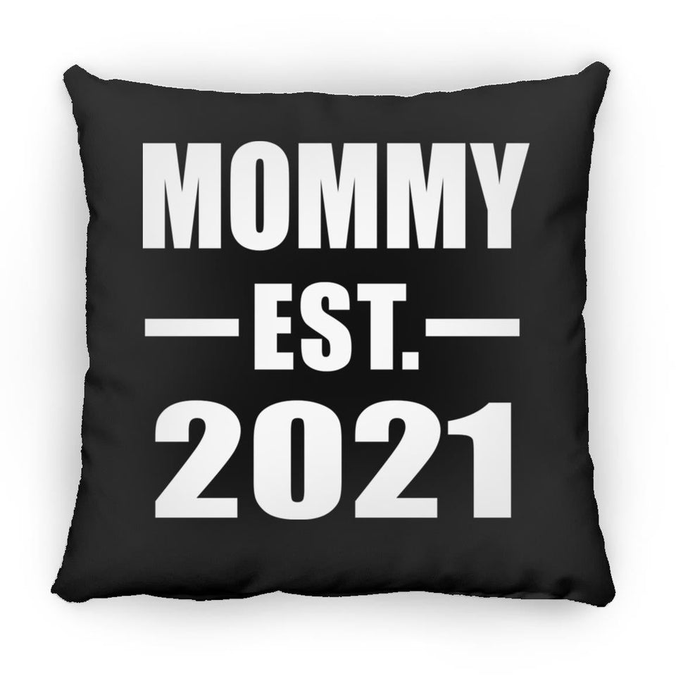 Mommy Established EST. 2021 - Throw Pillow Black