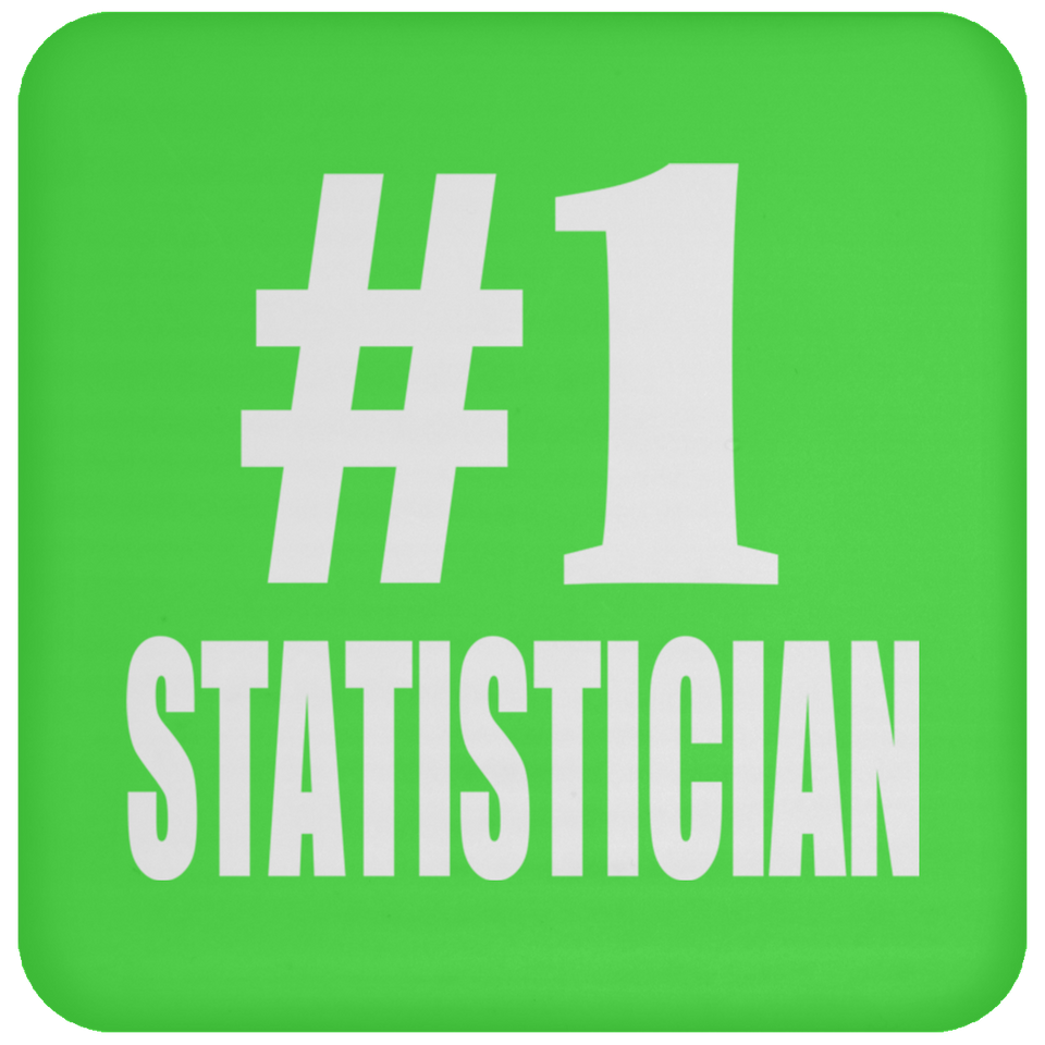 Number One #1 Statistician - Drink Coaster