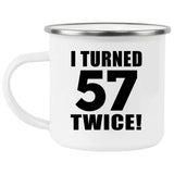 114th Birthday I Turned 57 Twice - 12oz Camping Mug