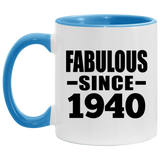 84th Birthday Fabulous Since 1940 - 11oz Accent Mug Blue