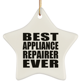 Best Appliance Repairer Ever - Star Ornament
