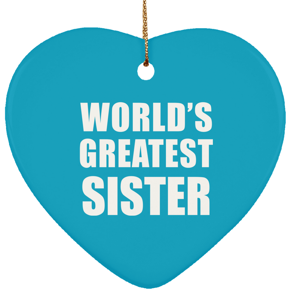 World's Greatest Sister - Heart Ornament