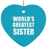 World's Greatest Sister - Heart Ornament