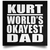 Kurt World's Okayest Dad - Poster Square