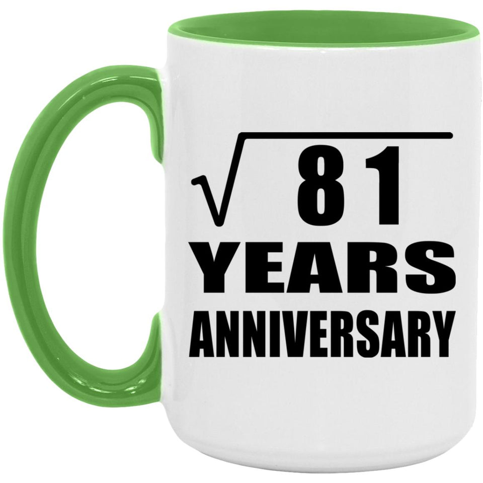 9th Anniversary Square Root of 81 Years Anniversary - 15oz Accent Mug Green
