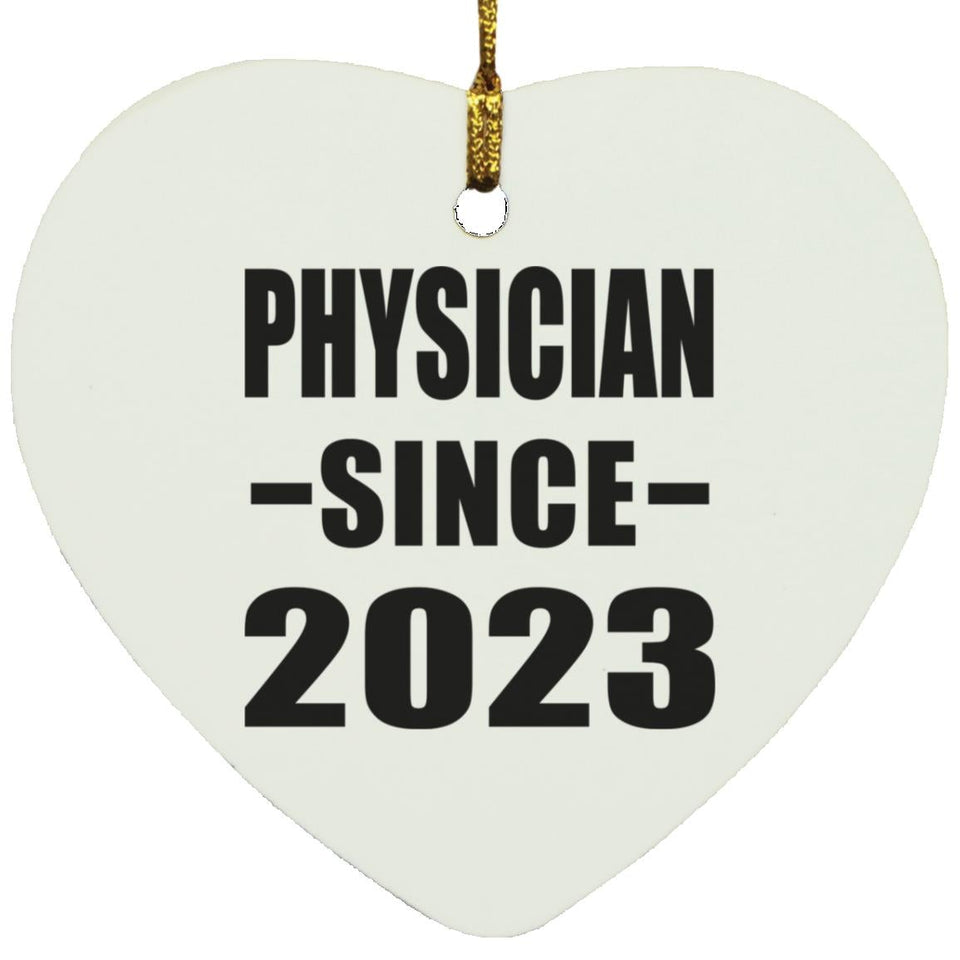 Physician Since 2023 - Heart Ornament