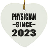 Physician Since 2023 - Heart Ornament