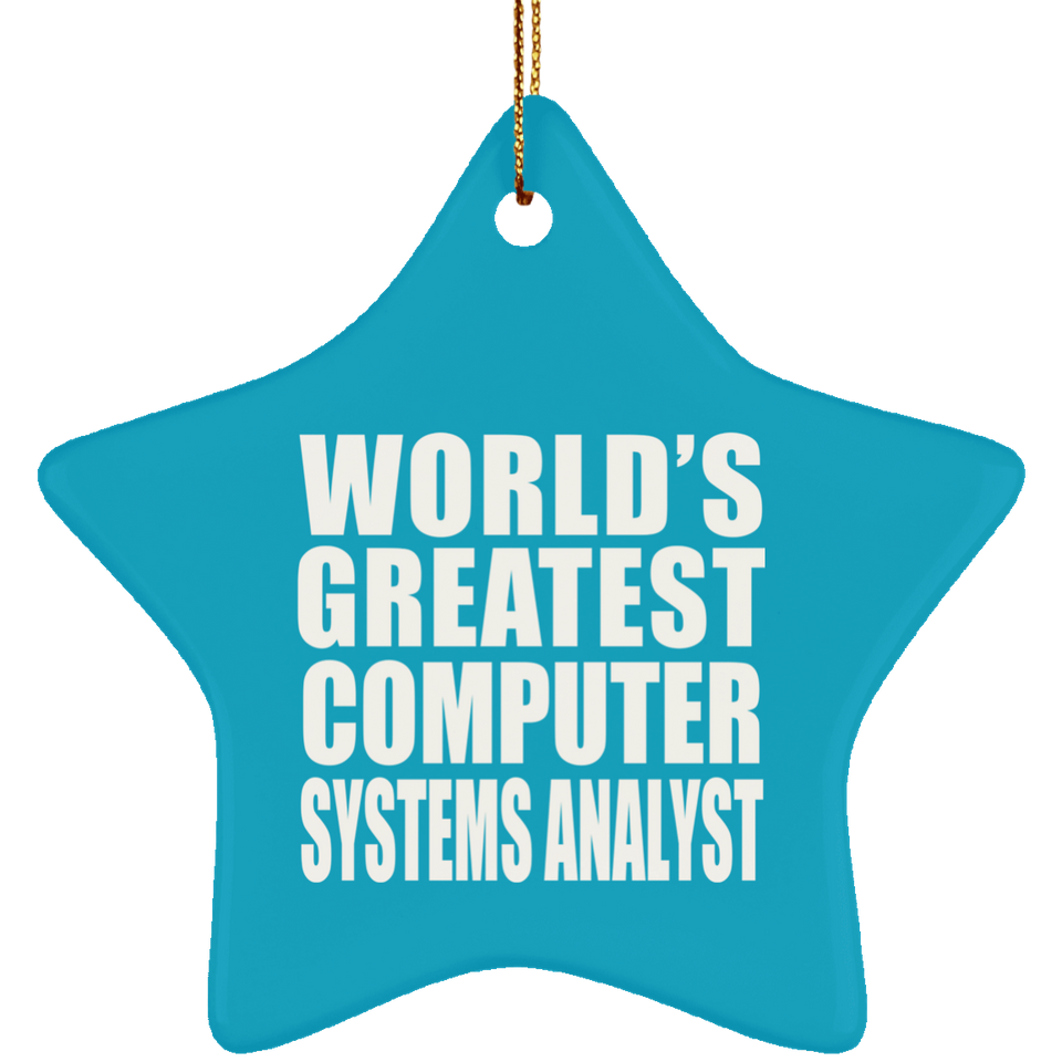 World's Greatest Computer Systems Analyst - Star Ornament