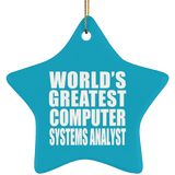 World's Greatest Computer Systems Analyst - Star Ornament
