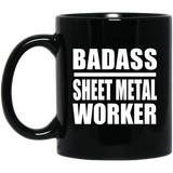 Badass Sheet Metal Worker - 11oz Coffee Mug Black