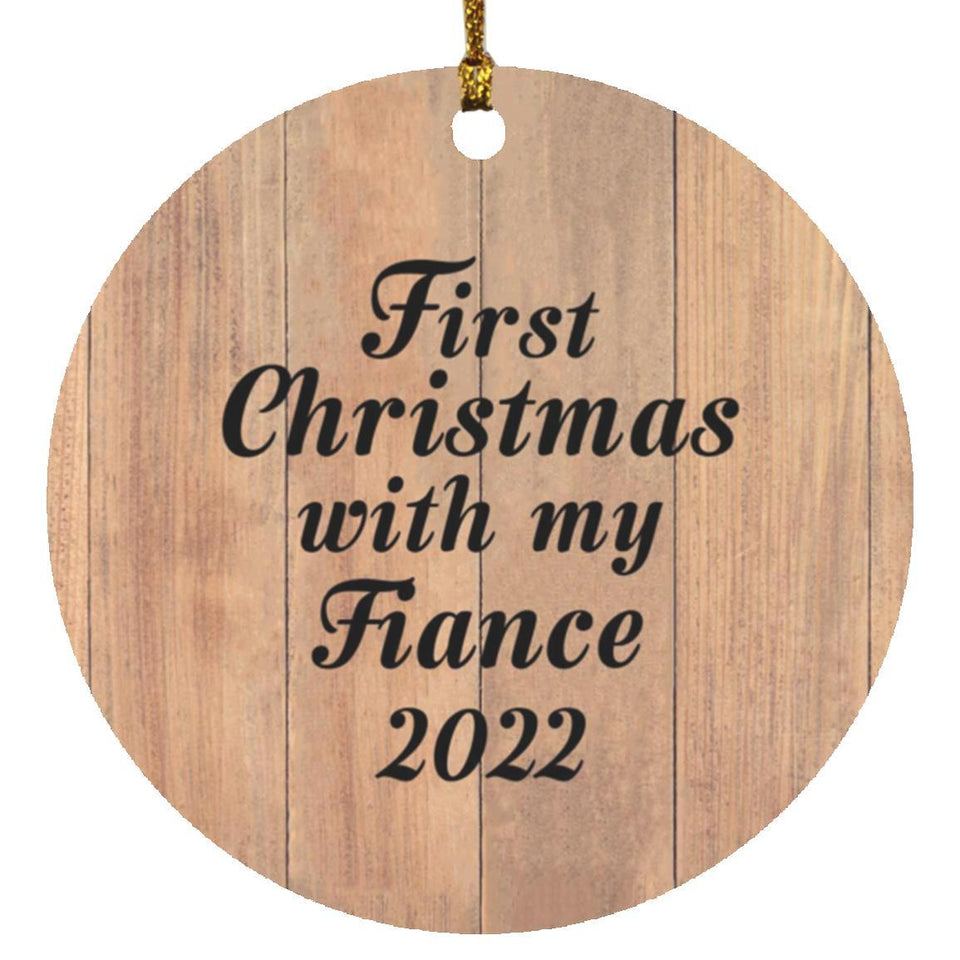 First Christmas With My Fiance 2022 - Circle Ornament C