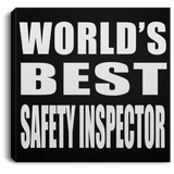 World's Best Safety Inspector - Canvas Square