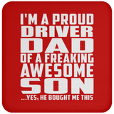 Proud Driver Dad Of Awesome Son - Drink Coaster