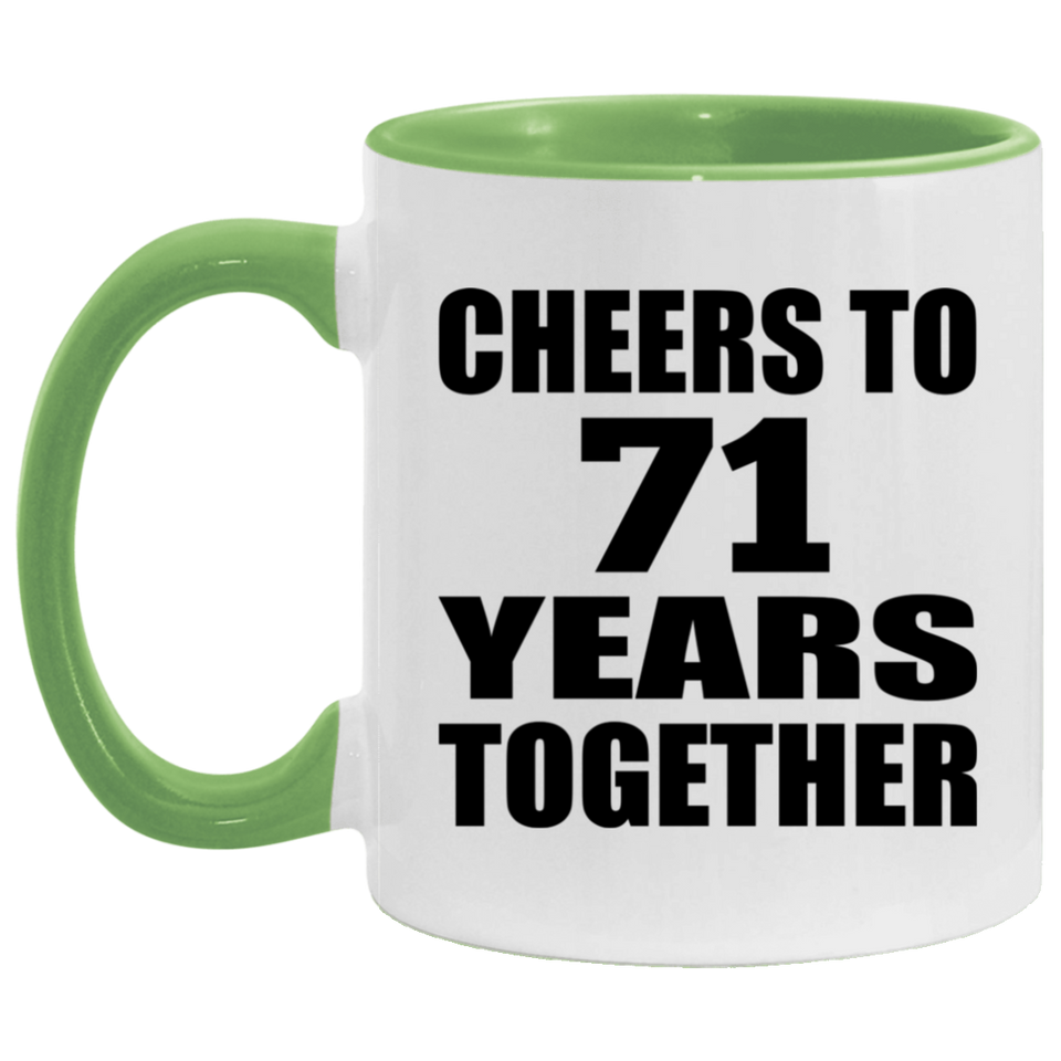 71st Anniversary Cheers To 71 Years Together - 11oz Accent Mug Green