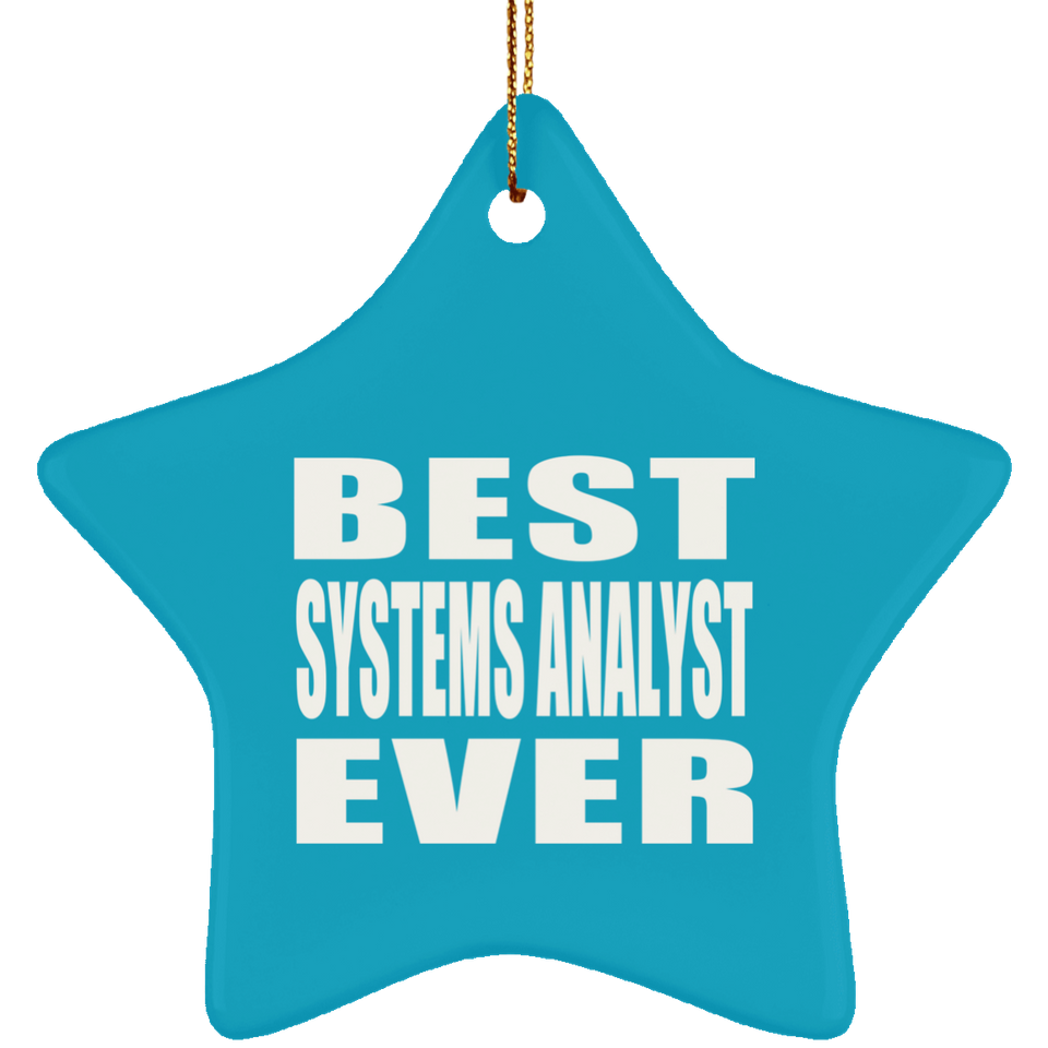 Best Systems Analyst Ever - Star Ornament