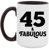 45th Birthday 45 & Fabulous - 15oz Accent Mug Black