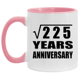 15th Anniversary Square Root of 225 Years Anniversary - 11oz Accent Mug Pink