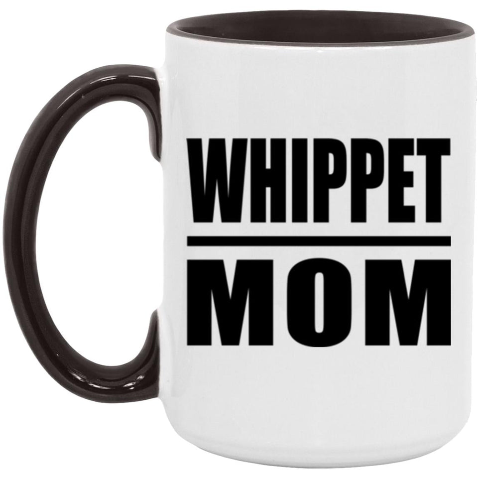 Whippet Mom - 15oz Accent Mug Black
