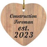 Construction Foreman Established Est. 2023 - Heart Ornament C