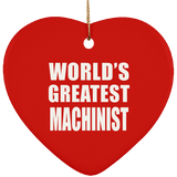 World's Greatest Machinist - Heart Ornament