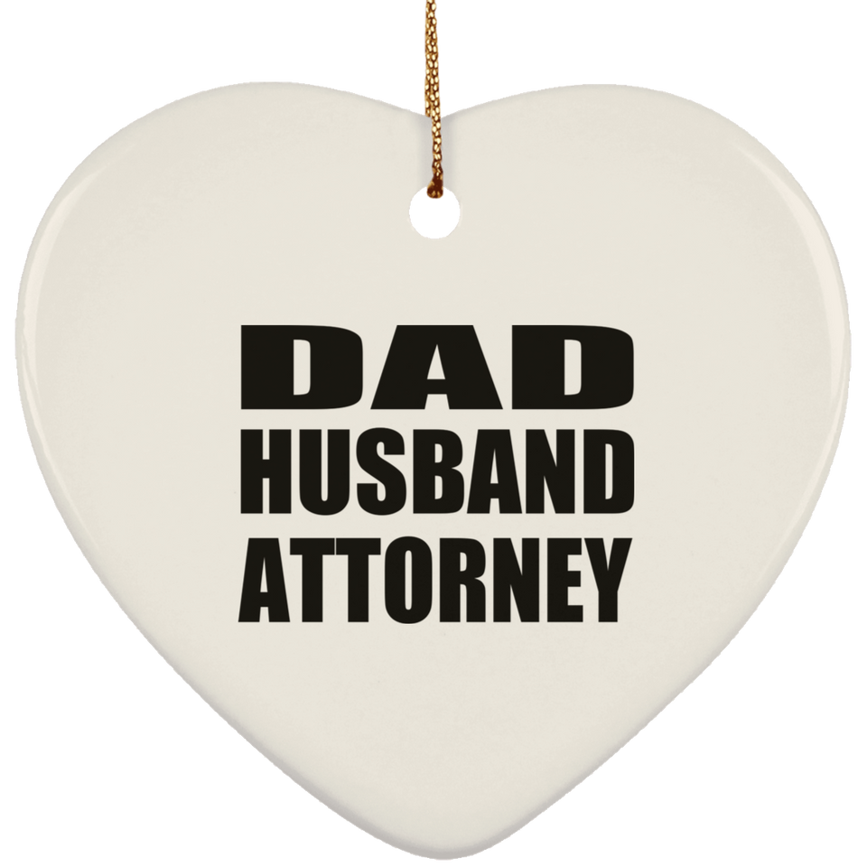 Dad Husband Attorney - Heart Ornament