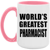 World's Greatest Pharmacist - 15oz Accent Mug Pink