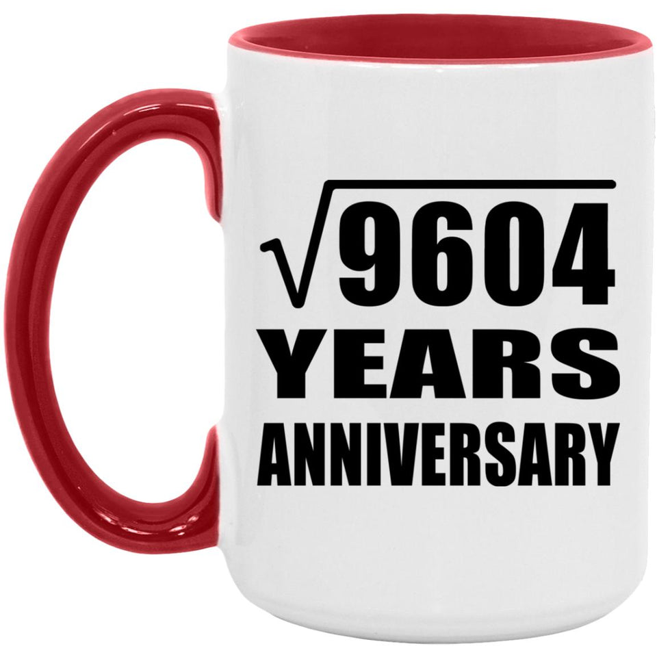 98th Anniversary Square Root of 9604 Years Anniversary - 15oz Accent Mug Red