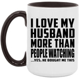 I Love My Husband More Than People Watching - 15oz Accent Mug Black