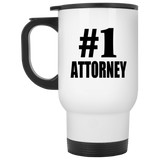Number One #1 Attorney - White Travel Mug