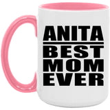 Anita Best Mom Ever - 15oz Accent Mug Pink