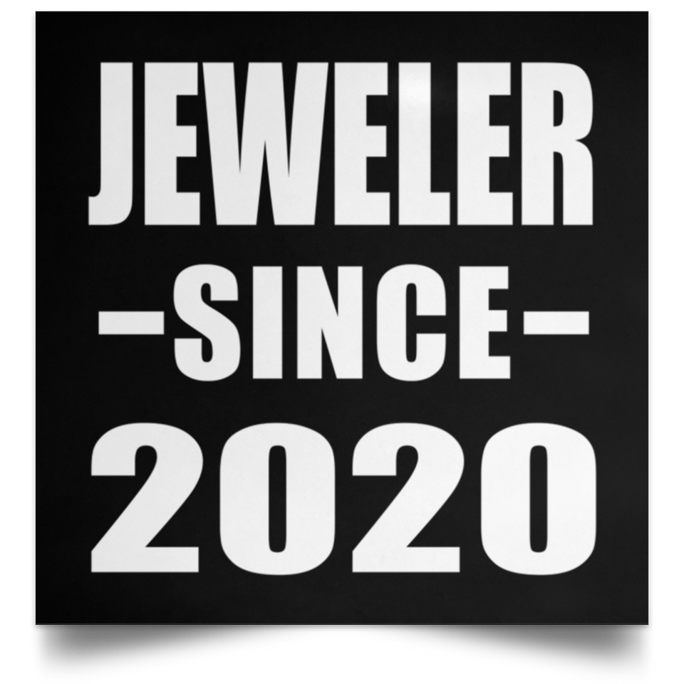 Jeweler Since 2020 - Poster Square