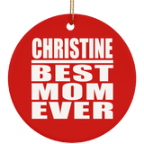Christine Best Mom Ever - Circle Ornament