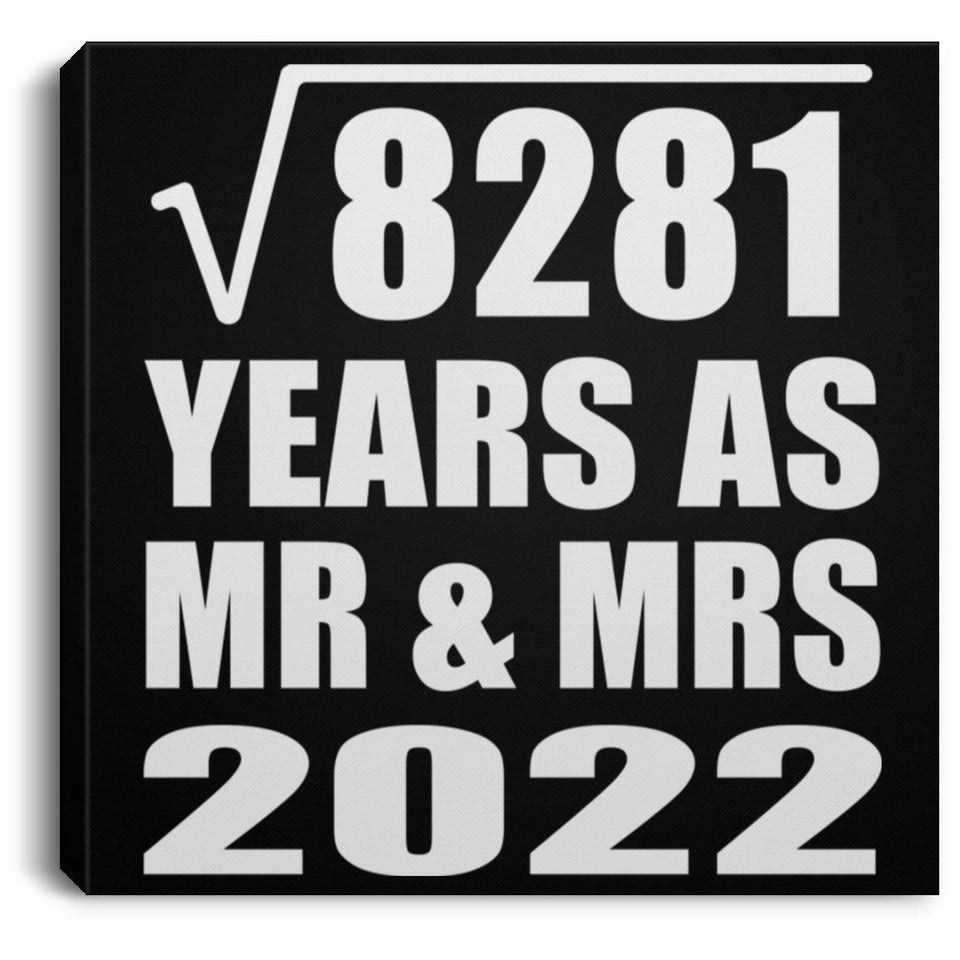91st Anniversary Square Root of 8281 Years As Mr & Mrs 2022 - Canvas Square
