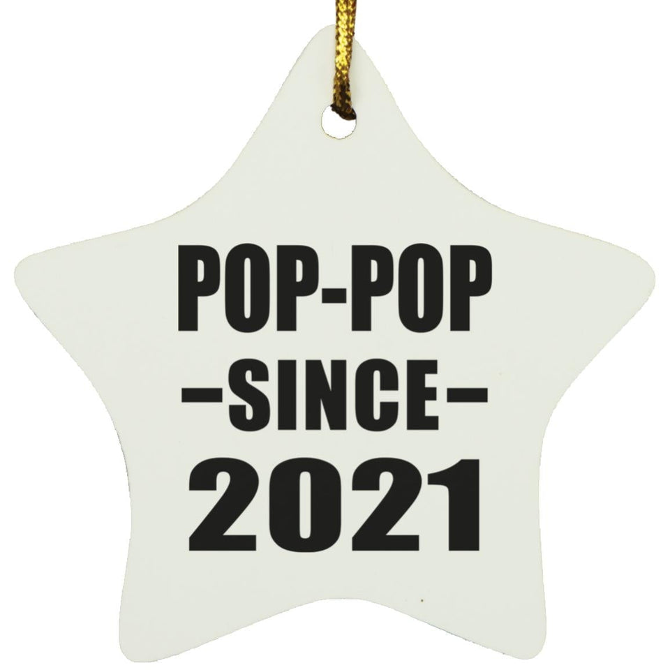 Pop-Pop Since 2021 - Star Ornament