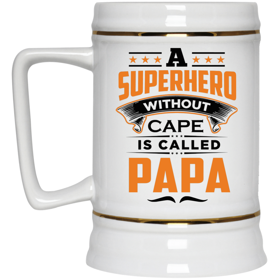 A Superhero Without Cape is Called Papa - Beer Stein